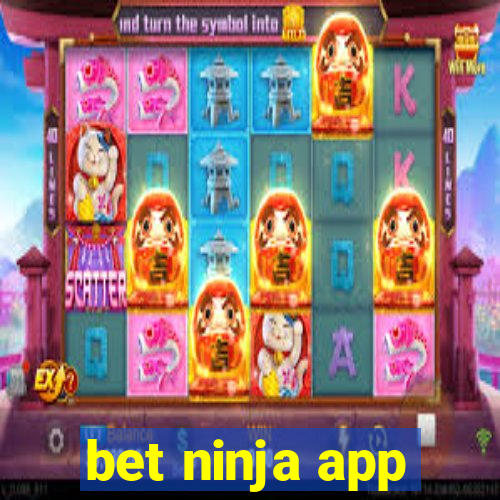 bet ninja app